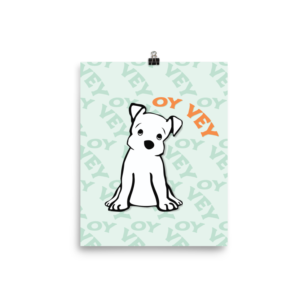 Oy Vey Dog Art Print